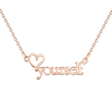 Load image into Gallery viewer, Love Yourself Necklace